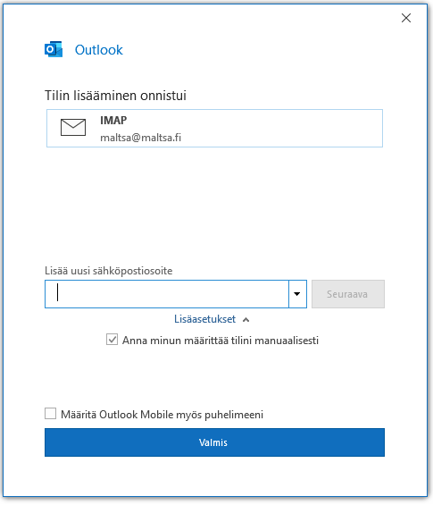 Outlook: Jos kaikki on merkattu ja kirjoitettu oikein on yhdistyksen jälkeen tilisi lisätty.