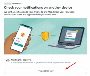 Logging in with Facebook: If you have 2FA activated on your Facebook account, you will need to additionally confirm your login on another device or choose another verification method.
